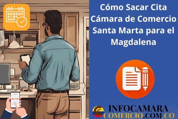 Cómo Sacar Cita Cámara de Comercio Santa Marta para el Magdalena