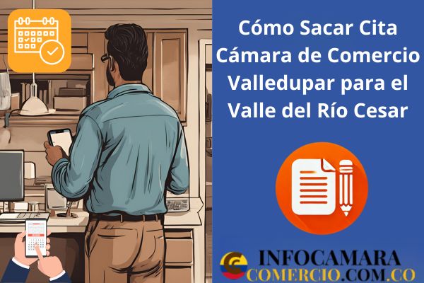 Cómo Sacar Cita Cámara de Comercio Valledupar para el Valle del Río Cesar