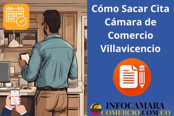 Cómo Sacar Cita Cámara de Comercio Villavicencio