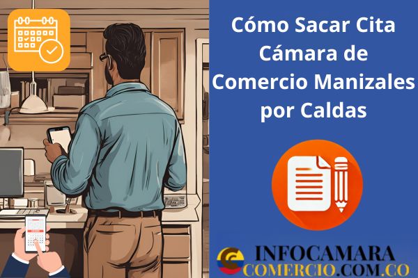 Cómo Sacar Cita Cámara de Comercio Manizales por Caldas