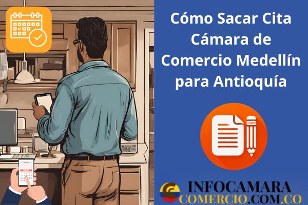 Cómo Sacar Cita Cámara de Comercio Medellín para Antioquía